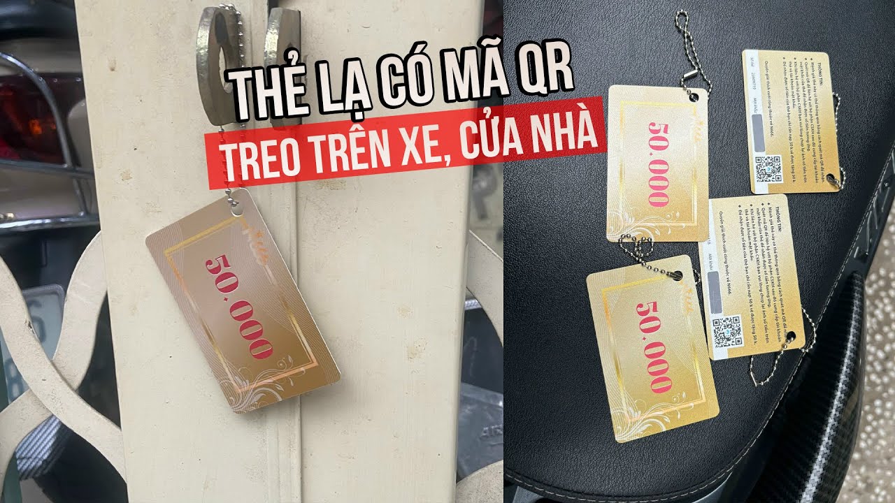 Cảnh giác thủ đoạn lừa đảo treo thẻ lạ có mã QR trên xe, cửa nhà