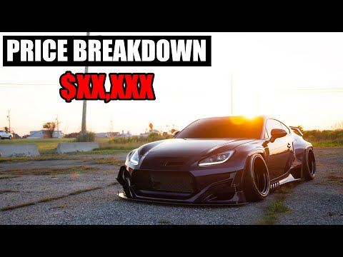 How Much It Cost To Build My Pandem Widebody 2022 Subaru BRZ