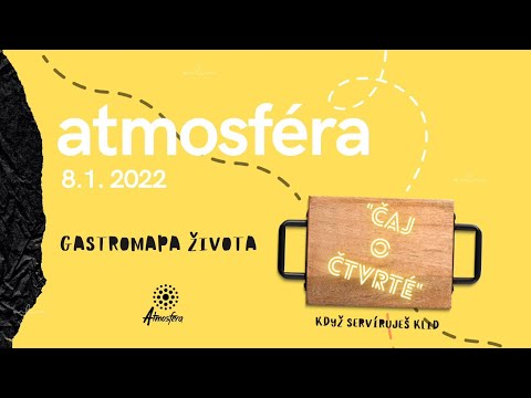 Atmosféra - Leden 2022: Čaj o čtvrté