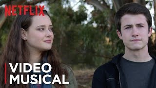 Selena Gomez - Back to You | 13 Reasons Why | Netflix