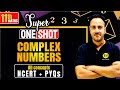 Complex Numbers Super One Shot 2024 25 Class 11th Maths Full Explanation With Ushank Sir