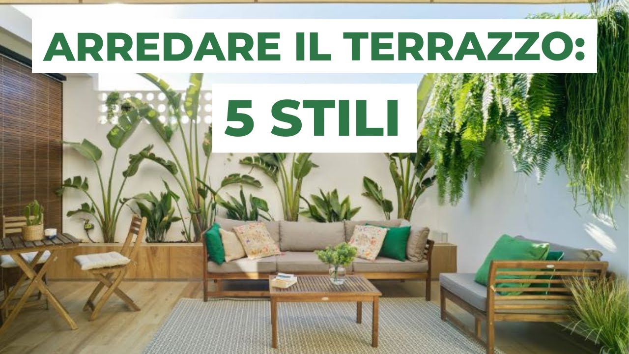 Arredare un TERRAZZO: 5 stili possibili