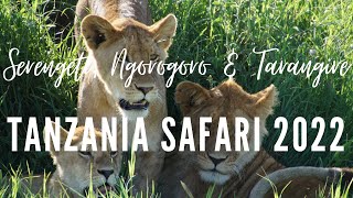 Things to do in Tanzania - Safari the Serengeti, Ngorogoro & Tarangire 2022