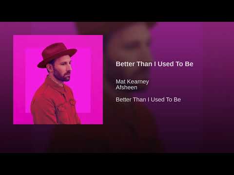 Video thumbnail for Better Than I Used to Be