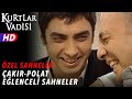 Çakır Ve Polat Eğlenceli Sahneler Kurtlar Vadisi Özel Sahneler