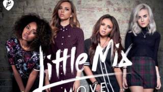 Little Mix - Move (FREE MP3 DOWNLOAD & LYRICS)