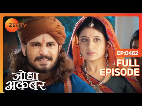 Jodha Akbar | Full Episode 461 | Akbar ने किये खुदा से सवाल उनकी खुदाई पे | Zee TV