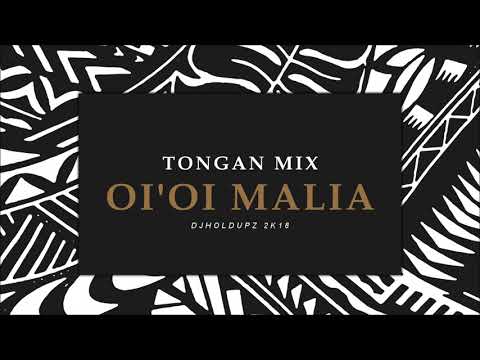 DJ HOLDUPZ - OI'OI MALIA TONGAN MIX