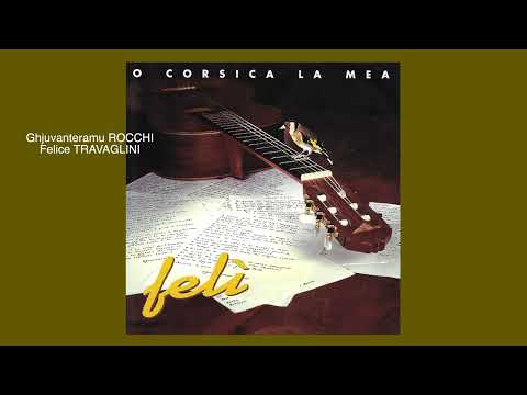Felì - Sta torna a pena (1994) "Corsica la Mea" + paroles