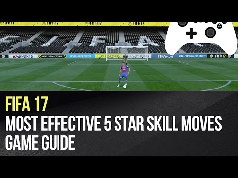 Fifa 17 - Most effective 5 star skill moves