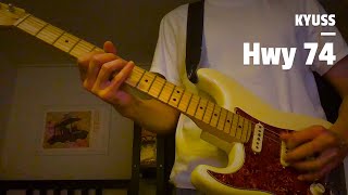 Kyuss - (Beginning of What's About to Happen) Hwy 74 (Guitar Cover)
