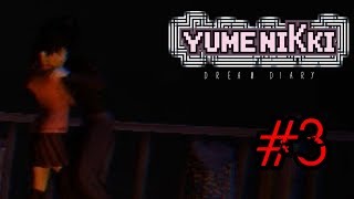 【ゆめにっき3D新作】YUMENIKKI -DREAM DIARY-　3夢