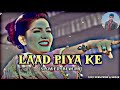 Laad Piya Ke || Slowed X Revarb|| Sapna Chodhary & Raju Panjabi || Lofi Song || Dilraj Lofi 1 M