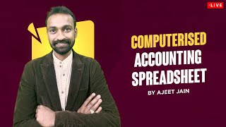 Computerized Accounting | SPREADSHEET | Class-12 | ISC | Section C | Accounts | Shubham Jagdish
