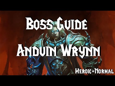 Anduin Wrynn Guide - Normal/HC | Sepulcher of the First Ones