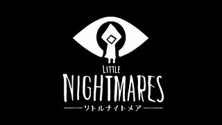 【Little Nightmares リトルナイトメア】#2 手長おじさん