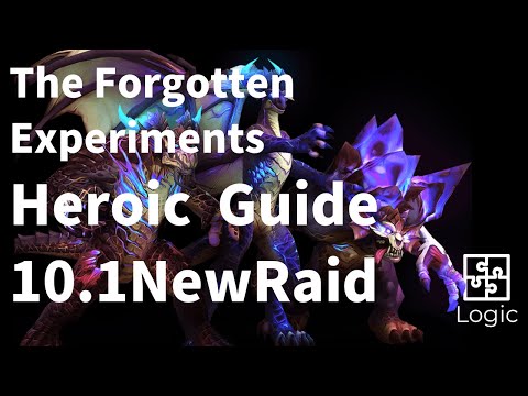 The Forgotten Experiments Heroic Guide