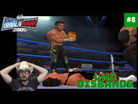 LWO DISBANDED! SMACKDOWN VS RAW 2006 SEASON MODE!! #8