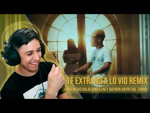 LUISJAQUE REACCIONA A TE EXTRAÑO A LO VIO REMIX - JAIRO NICKO BALBI GINO ELREY BAYRON BAYRITON TOMMY