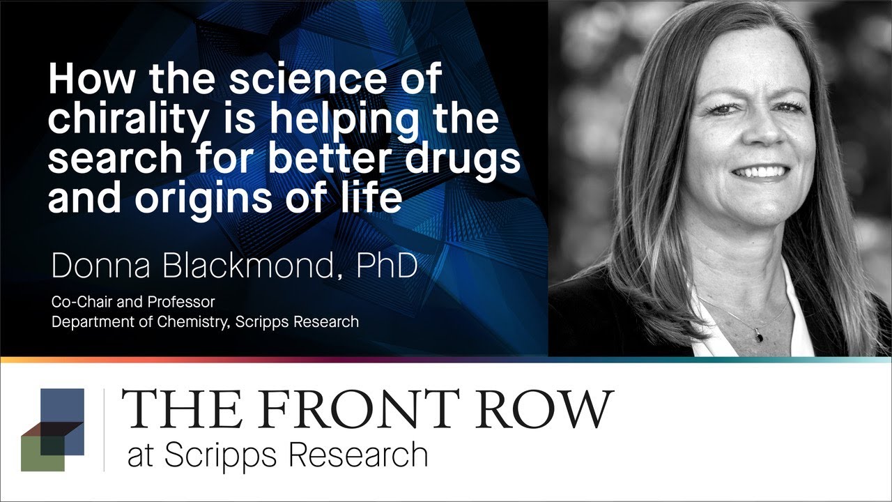 How the science of chirality is helping the search for better drugs and origins of life: Donna Blackmond, PhD
