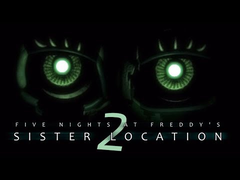 Five Nights At Freddy's Sister Location 2 Confirmados¡¡