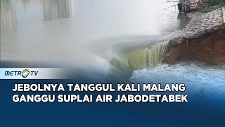 Download lagu Tanggul Irigasi Kali Malang Jebol, Suplai Air Jabodetabek Terancam Terganggu mp3