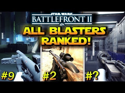 All 20 Star Wars Battlefront 2 BLASTERS RANKED FROM WORST TO BEST!