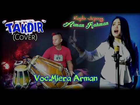 Takdir - (cover) Miera Arman || Koplo jaipong Arman Rahman