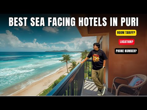 Best Sea Facing Hotels in Puri | Puri Hotels Near Sea Beach | Puri Hotels 2025