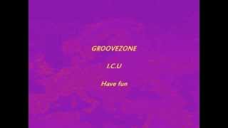 GrooveZone-I.C.U.