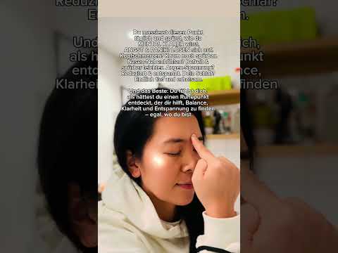 FÜHL DICH LEICHTER: YIN TANG AKUPRESSUR GEGEN STRESS, ANGST UND SCHLAFPROBLEME