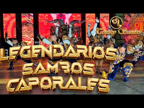 LEGENDARIOS SAMBOS CAPORALES 2025 : FINAL Concurso Nacional De Saya 2025 #viralvideo #legend