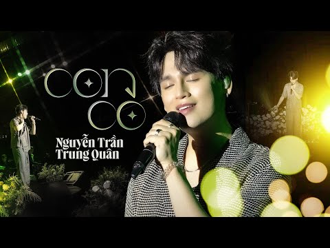 CON CÒ - NGUYỄN TRẦN TRUNG QUÂN live at #Lululola
