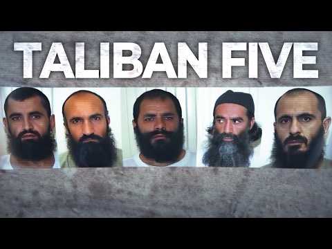 Taliban Five: from Guantanamo to Power | Afghanistan War