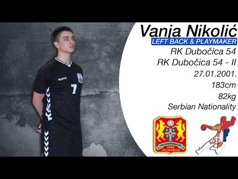 Best of Vanja Nikolic - Left back & Playmaker - RK Dubocica 54 - Highlights - Season 2017/18