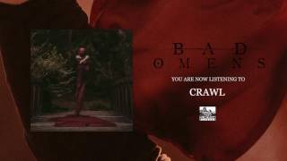 BAD OMENS - Crawl