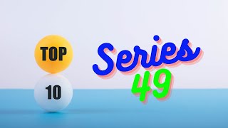 Top 10 Series 49