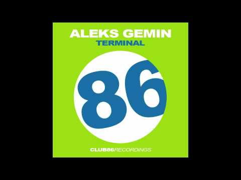 Aleks Gemin - Terminal (Original Mix)