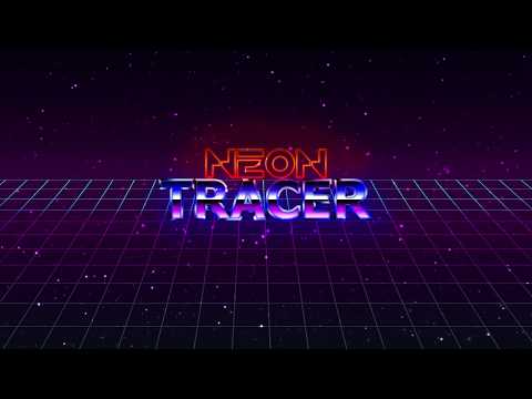 Neon Tracer video thumbnail