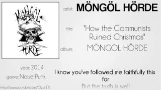 Möngöl Hörde - How the Communists Ruined Christmas (synced lyrics)