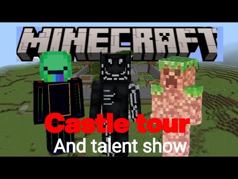Insane Castle Tour + Hilarious Talent Show in Minecraft!