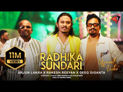 RADHIKA SUNDARI (PANIYA BHORAI CHOLE) - RAKESH REEYAN | ARJUN LAKRA | DEEG DIGANTA | PULAK NATH