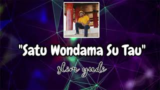 Download lagu SLIM YUDI - SATU WONDAMA SU TAU mp3