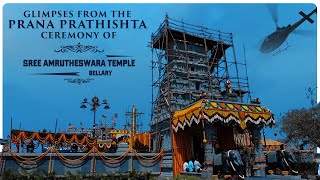 Glimpses from the Prana Pratishtha ceremony of Sree Amrutheswara Temple in Bellary ✨