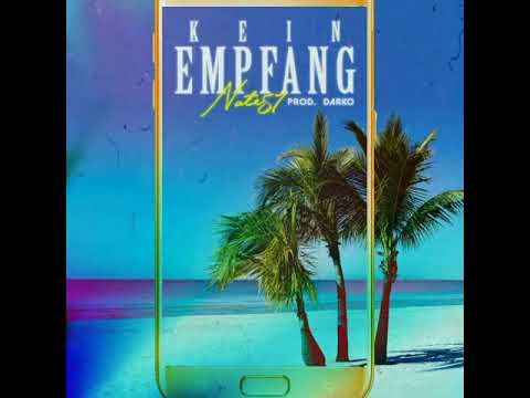 Nate57 - Kein Empfang (Prod. by Darko) Official Audio