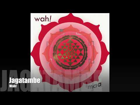Wah! MAA - Jagatambe
