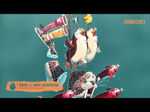 Mike Kerrigan & n808 - Penguin Hit Squad [DIRTYBIRD]