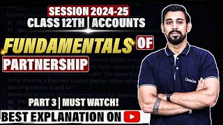Fundamentals - Partnership | Chapter 1 | Accountancy Class 12 | Easiest way | Part 3