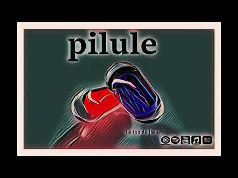 Le 100 de Jésus // Pilule 2022