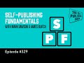 Self-Publishing Fundamentals with Mark Dawson & James Blatch (The Self Publishing Show, episode 329)